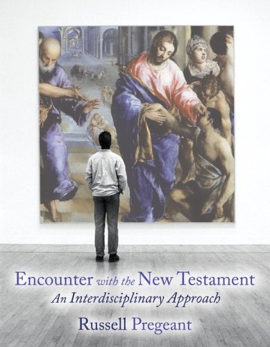 Encounter with the New Testament: An Interdisciplinary Approach