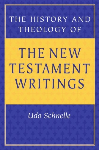 The History and Theology of the New Testament Writings