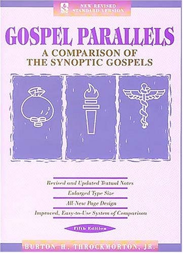 Gospel Parallels, NRSV Edition: A Comparison of the Synoptic Gospels