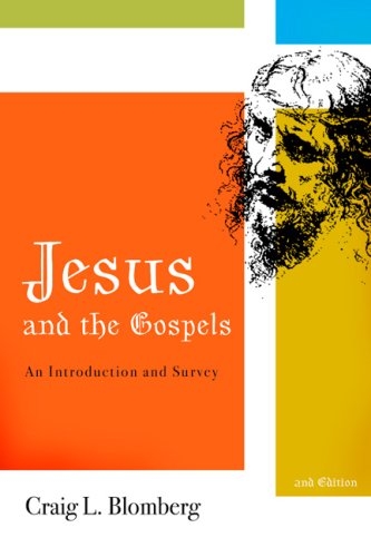 Jesus and the Gospels: An Introduction and Survey, Second Edition by ...