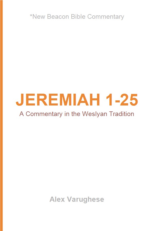 Jeremiah 1-25: A Commentary in the Wesleyan Tradition