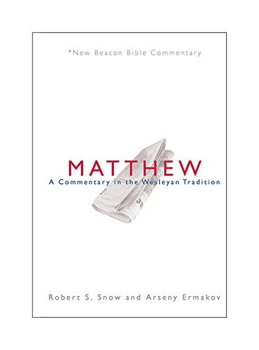 Matthew: A Commentary in the Wesleyan Tradition