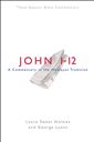 John 1-12: A Commentary in the Wesleyan Tradition