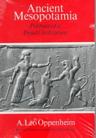 Ancient Mesopotamia: Portrait of a Dead Civilization
