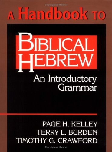A Handbook to Biblical Hebrew: An Introductory Grammar