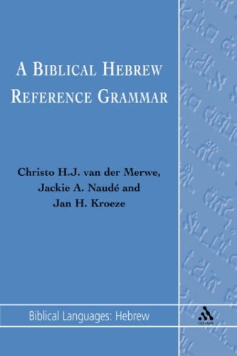A Biblical Hebrew Reference Grammar (Biblical Languages Series)