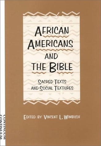 African Americans and the Bible: Sacred Text and Social Texture