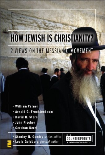 How Jewish Is Christianity?: 2 Views on the Messianic Movement