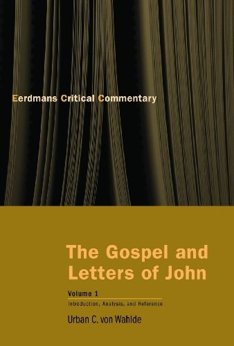 The Gospel and Letters of John, Volume 1: Introduction, Analysis, and Reference (The Eerdmans Critical Commentary)