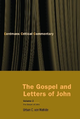 The Gospel and Letters of John, Volume 2: The Gospel of John (Eerdmans Critical Commentary)