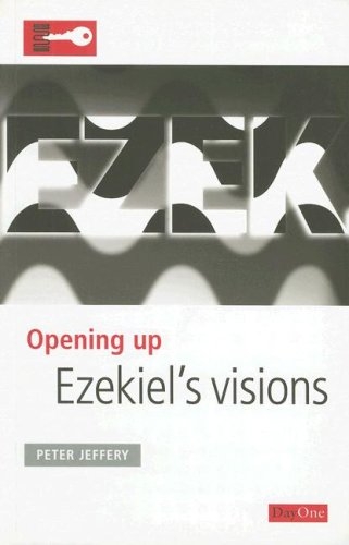 Opening up Ezekiel's Visions