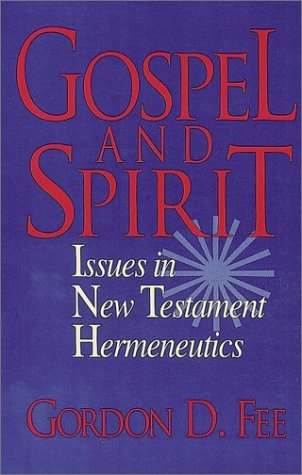 Gospel and Spirit: Issues in New Testament Hermeneutics