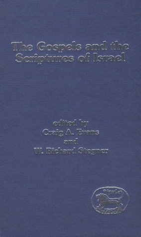 The Gospels and the Scriptures of Israel