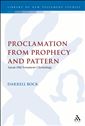 Proclamation from Prophecy and Pattern: Lucan Old Testament Christology