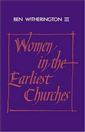 Women in the Earliest Churches