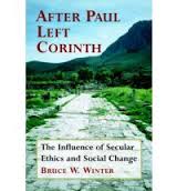 After Paul Left Corinth: The Influence of Secular Ethics and Social Change
