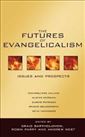 The Futures of Evangelicalism