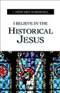I Believe in the Historical Jesus