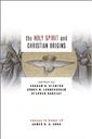 The Holy Spirit And Christian Origins: Essays In Honor Of James D. G. Dunn