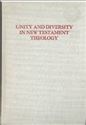 Unity and diversity in New Testament theology: Essays in honor of George E. Ladd