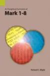 An Exegetical Summary of Mark 1-8