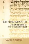 Deuteronomy 1–11: A Handbook on the Hebrew Text