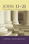 John 11–21: A Handbook on the Greek New Testament