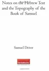 Notes on the Hebrew Text and the Topography of the Book of Samuel