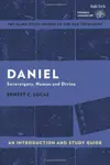 Daniel: An Introduction and Study Guide