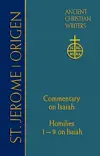 Commentary on Isaiah and Homilies 1–9 on Isaiah