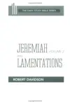 Jeremiah and Lamentations, Volume 2: Chapters 21 to 52 