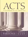 Acts: A Handbook on the Greek Text