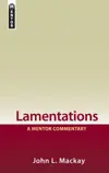 Lamentations: A Mentor Commentary