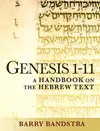 Genesis 1–11: A Handbook on the Hebrew Text 