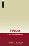 Hosea: A Mentor Commentary