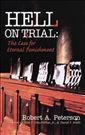 Hell on Trial: The Case for Eternal Punishment