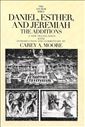 Daniel, Esther, and Jeremiah: The Additions
