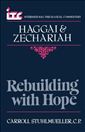 Haggai & Zechariah: Rebuilding with Hope