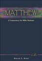 Matthew: A Commentary for Bible Students 