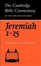 The Book of the Prophet Jeremiah, Chapters 1-25 