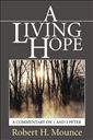 A Living Hope: A Commentary on 1 and 2 Peter