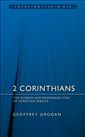 2 Corinthians: The Glories And Responsibilities Of Christian Service 