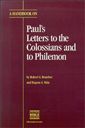 A Handbook on Paul's Letters to the Colossians and to Philemon 