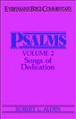 Psalms Volume 2: Songs of Dedication