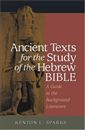 Ancient Texts For The Study Of The Hebrew Bible: A Guide To The Background Literature
