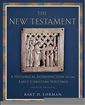 The New Testament: A Historical Introduction to the Early Christian Writings