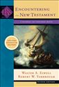 Encountering the New Testament: A Historical and Theological Survey