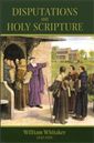 Disputations on Holy Scripture