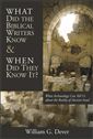 What Did the Biblical Writers Know and When Did They Know It?: What Archaeology Can Tell Us About the Reality of Ancient Israel