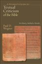 A Student's Guide to Textual Criticism of the Bible: Its History, Methods and Results